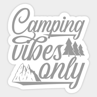 Camping vibes only Sticker